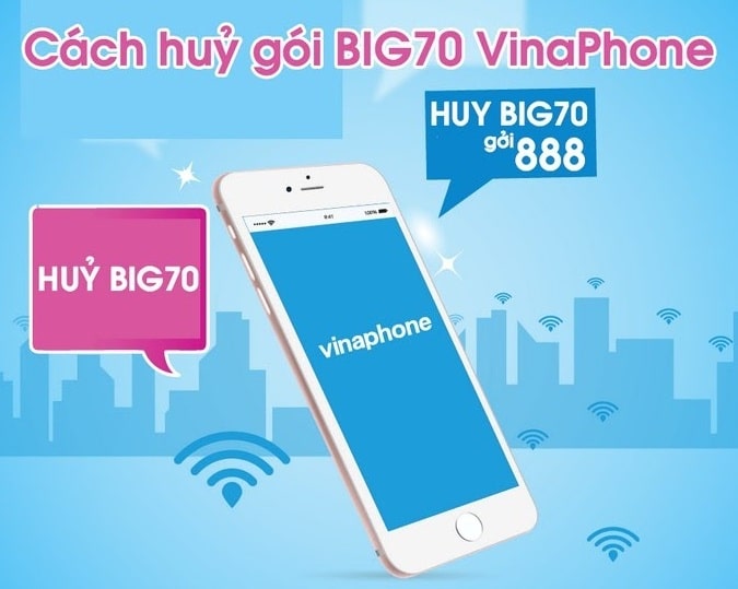 Cách hủy gói cước Big70 của Vinaphone